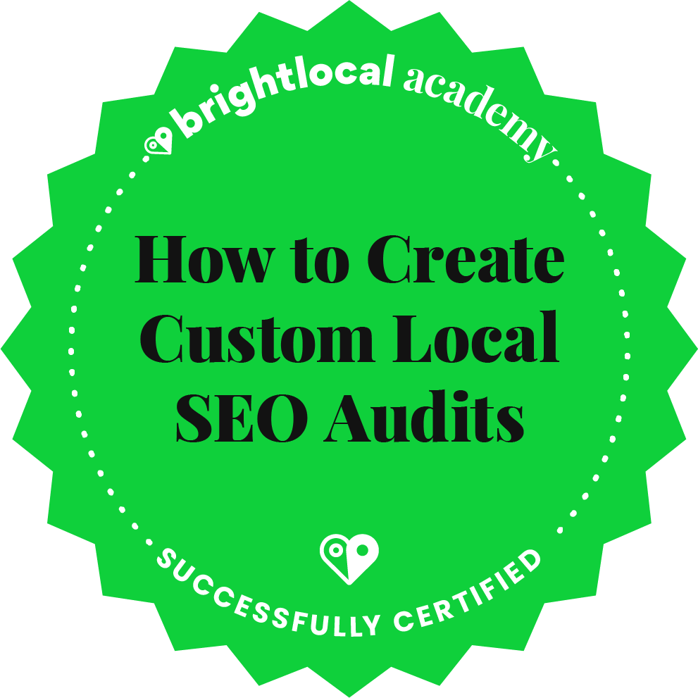 Brightlocal Academy Certification for local SEO audits